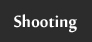 Shooting